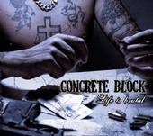 Concrete Block : Life Is Brutal